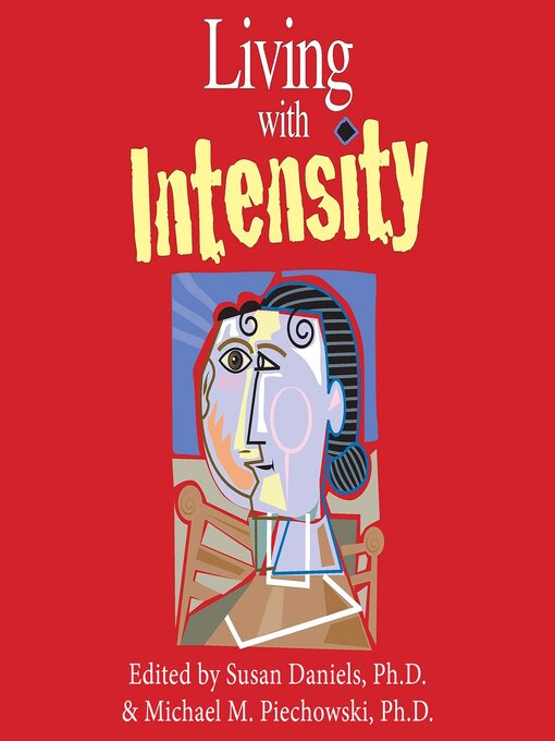 Title details for Living With Intensity by Susan Daniels, PhD - Wait list